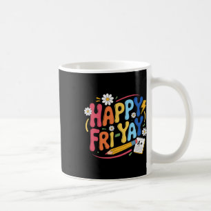 Glückliches Fri-yay Lustiges Lehrer Leben Wochenen Kaffeetasse