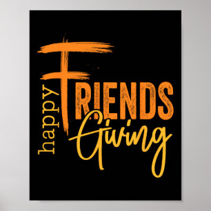 Glückliches Friendsgiving-Team Lustiges Erntedankf Poster
