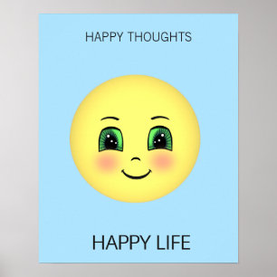 Glückliches Gesicht und glückliche Gedanken bringe Poster