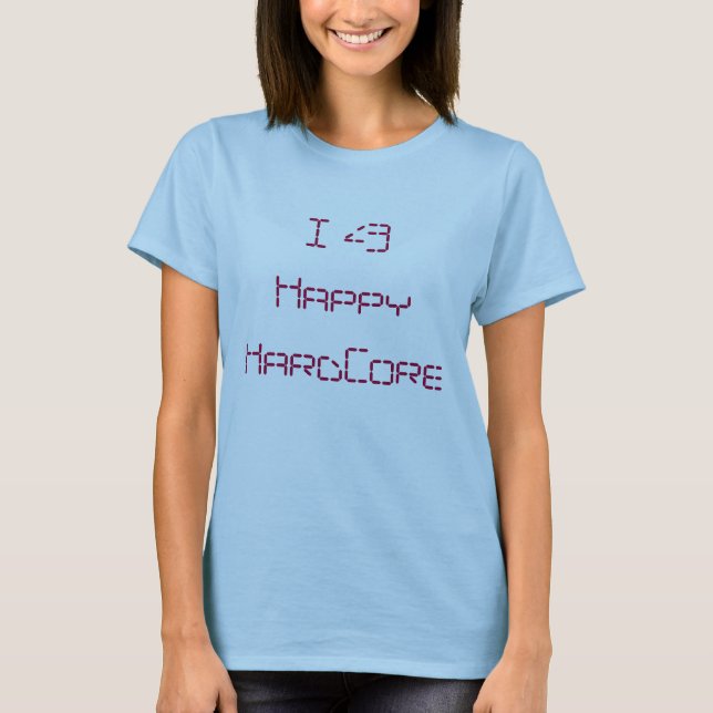 Glückliches hardcore I <3 T-Shirt (Vorderseite)