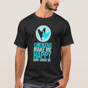 Glückliches Huhn Hühnerfarm Tier Bauer T-Shirt
