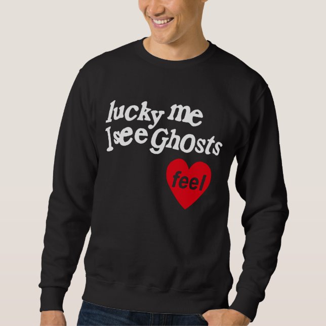 Glückliches Ich sehe Geister Sweatshirt (Vorderseite)