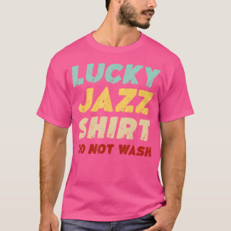 Glückliches Jazz-Shirt nicht waschen Lustiger Jazz T-Shirt