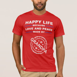 Glückliches Leben, Liebe und Frieden - Opa-Geschen T-Shirt