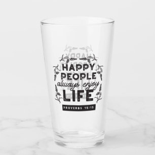 Glückliches Leben mit Glauben – Sprüche 15:15 Kuns Glas