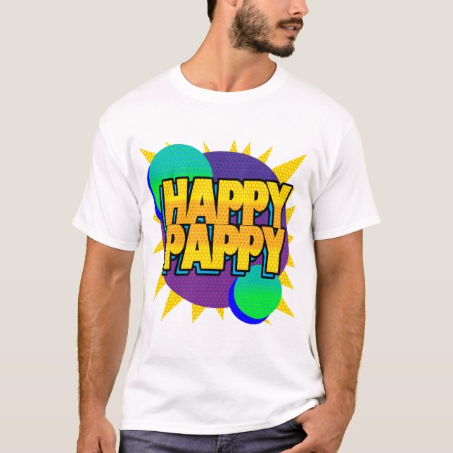 Glückliches Pappy T-Shirt (Vorderseite)