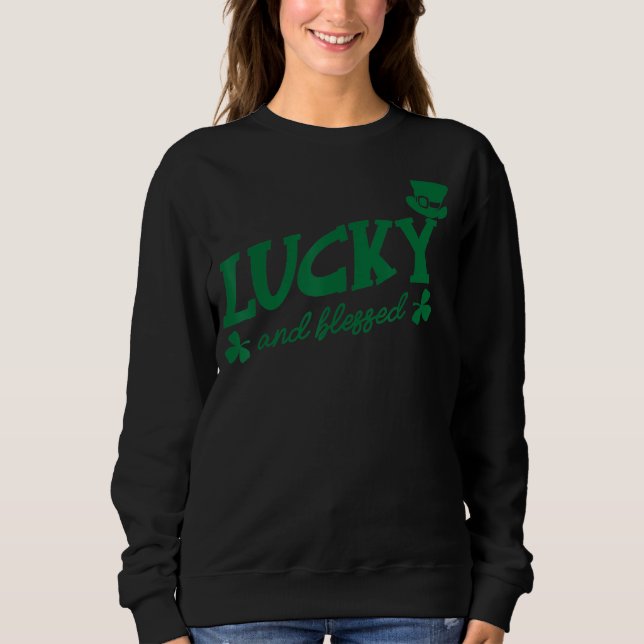 Glückliches und gesegnetes irisches Funny St Patri Sweatshirt (Vorderseite)