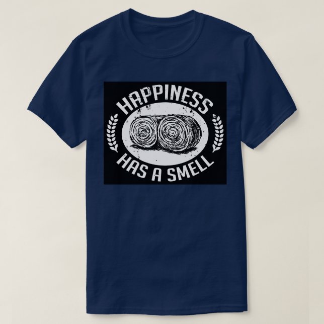 GLÜCKLICHKEIT HAT EIN SCHMELL T-Shirt (Design vorne)