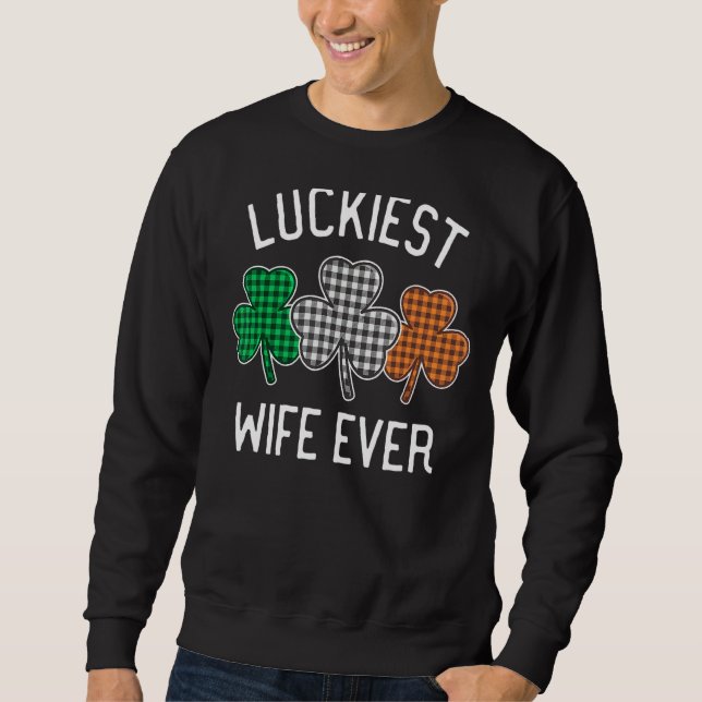 Glücklichste Ehefrau je St Patrick's Day Irish Kar Sweatshirt (Vorderseite)