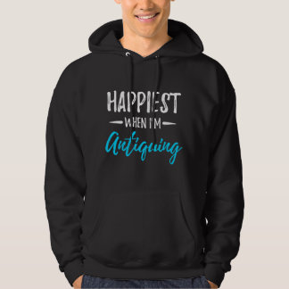 Glücklichsten, wenn ich Antiquitäten sammele Antiq Hoodie