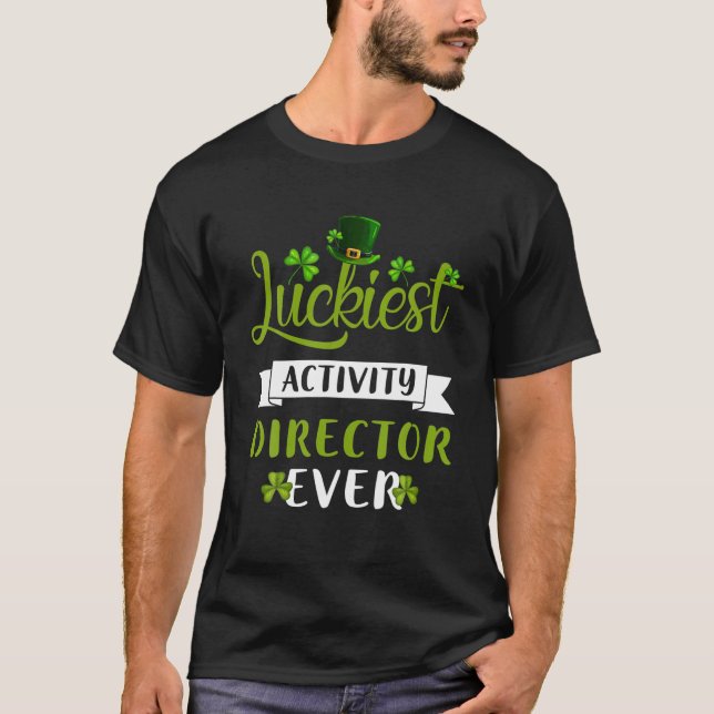 Glücklichster Activity Director Ever St Patricks D T-Shirt (Vorderseite)