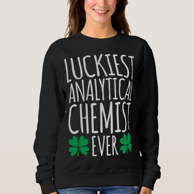 Glücklichster analytischer Chemiker überhaupt  St. Sweatshirt (Vorderseite)