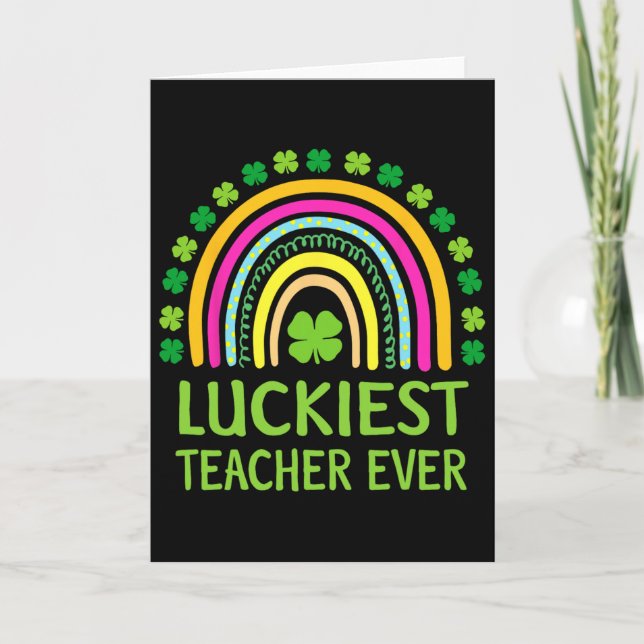 Glücklichster Lehrer aller Zeiten St Patricks Day  Karte (Vorderseite)