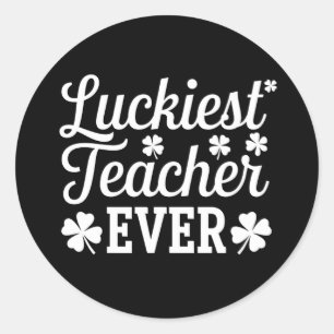 Glücklichster Lehrer, der je St. Patrick's Day unt Runder Aufkleber