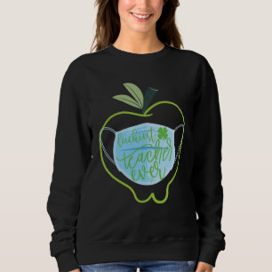 Glücklichster Lehrer je Happy Saint Patrick's Day Sweatshirt