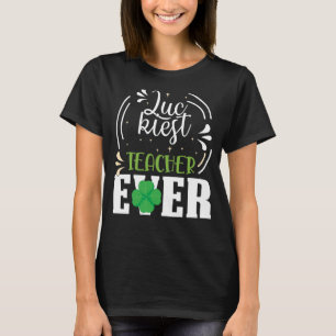 Glücklichster Lehrer je Happy Saint Patrick's Day T-Shirt