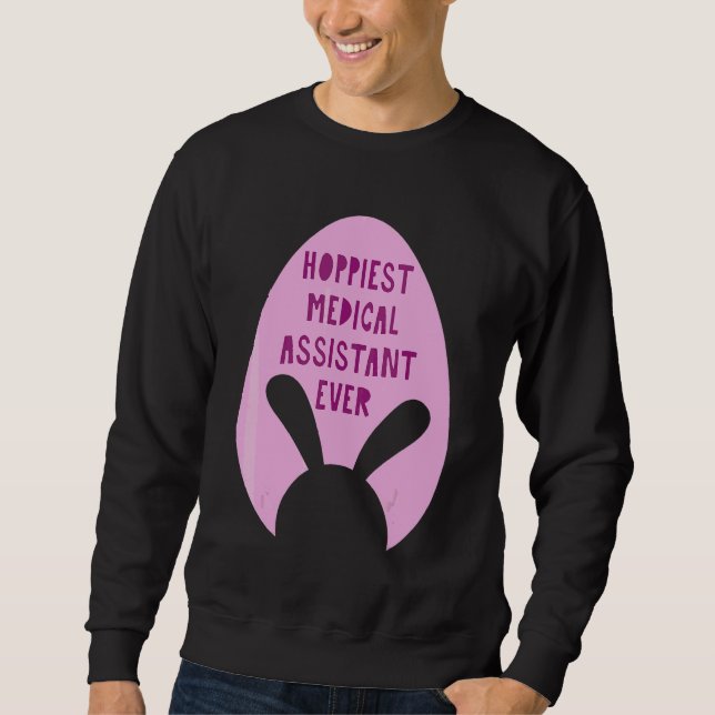 Glücklichster Medizinischer Assistent Aller Zeiten Sweatshirt (Vorderseite)