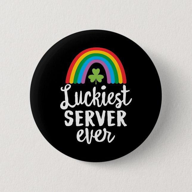 Glücklichster Server Aller Zeiten St. Patrick Tag  Button (Vorderseite)