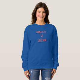Glückseligkeit in Einsamkeit T-Shirt Sweatshirt