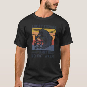 Glücksfischen Nicht waschen Angeln Barsch Fische T-Shirt