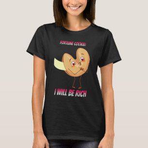 Glückskeks werde ich reichhaltiges Sprichwort T-Shirt