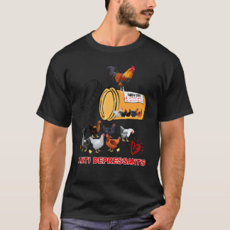 Glückspillen für Hühner Antidepressiva Hühnerfarm T-Shirt