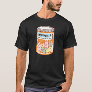 Glückspillen Katze Niedlich Psychische Gesundheit  T-Shirt