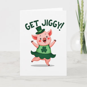 Glücksschwein Get Jiggy Irish Karte