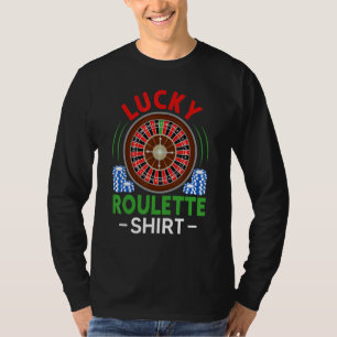 Glücksspiel Spieler Roulette Rad Glücksroulette T-Shirt