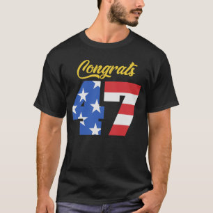 Glückwunsch 47 Trump-amerikanische Flagge T-Shirt