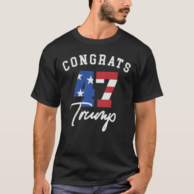 Glückwunsch 47 Trump T-Shirt (Vorderseite)