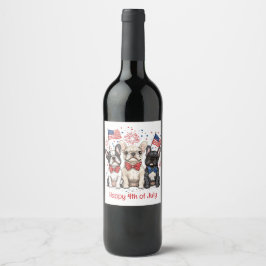 Glückwunsch 4. Juli Französischer Bulldogs Weinetikett