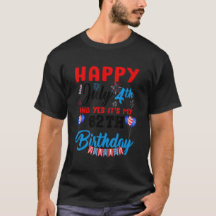 Glückwunsch 4. Juli & Ja Itu2019s My 62 th Birthda T-Shirt