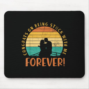 Glückwunsch, die für immer bei mir bleiben mousepad