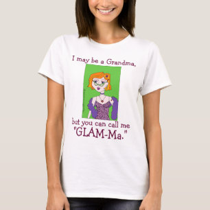 Glückwunsch Geschenk für GLAM-Ma Glamour Oma T-Shirt
