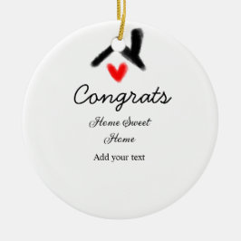 Glückwunsch neue Zuhause-Besitzer echtes Anwesen E Keramik Ornament