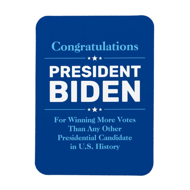 Glückwunsch Präsident Biden Most Voted Candidate B Magnet (Vertikal)