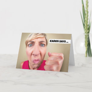 Glückwunsch zum Geburtstag Angry Karen Spaß Feiertagskarte