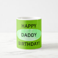Glückwunsch zum Geburtstag Daddy Green Tasse von J