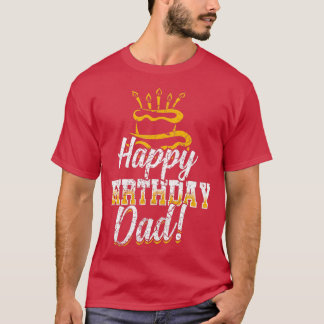 Glückwunsch zum Geburtstag Daddy Vater Papa Father T-Shirt