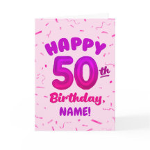 Glückwunschkarte zum 50. Geburtstag mit individuel