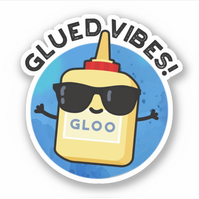 Glued Vibes Funny Glue Pub Aufkleber (Vorderseite)