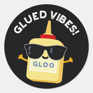 Glued Vibes Funny Glue Pun Dark BG Runder Aufkleber