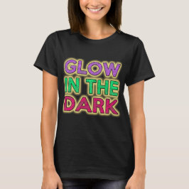GLÜHEN im DUNKLEN T - Shirt