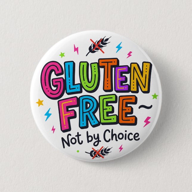Gluten Free Not By Choice Bright Colourful Funky  Button (Vorderseite)