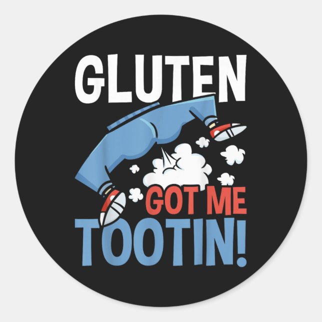 Gluten Got mir Tootin Gluten Allergie Celiac Disea Runder Aufkleber (Vorderseite)