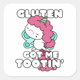 Gluten Got mir Tootin Quadratischer Aufkleber