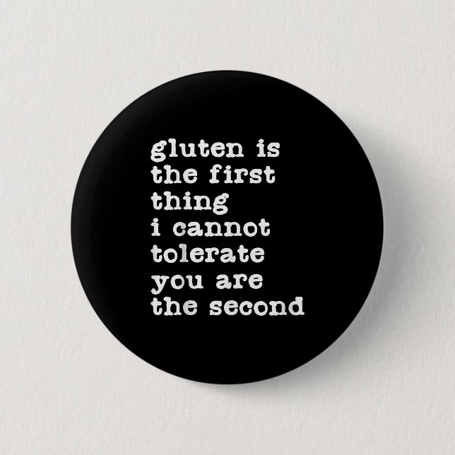Gluten ist das Erste, was ich nicht tolerieren kan Button (Vorderseite)