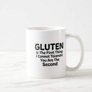 Gluten ist das Erste, was ich nicht tolerieren kan Kaffeetasse