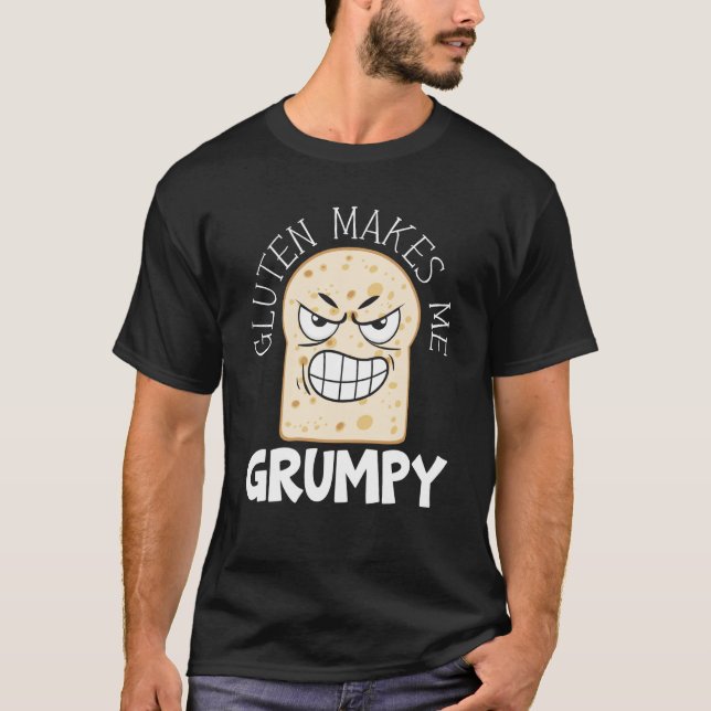 Gluten Makes Me Grumpy Food Allergy Celiac Disease T-Shirt (Vorderseite)